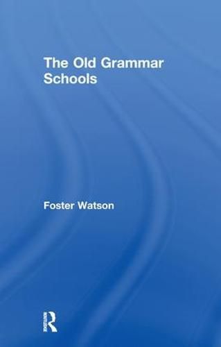 Cover image for The Old Grammar Schools