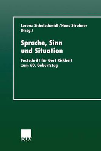 Cover image for Sprache, Sinn Und Situation: Festschrift Fur Gert Rickheit Zum 60. Geburtstag