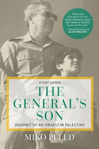 Cover image for The General's Son: Journey of an Israeli in Palestine