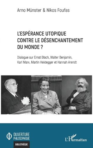 Cover image for L'esperance utopique contre le desenchantement du monde ?