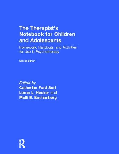 Cover image for The Therapist's Notebook for Children and Adolescents: Homework, Handouts, and Activities for Use in Psychotherapy