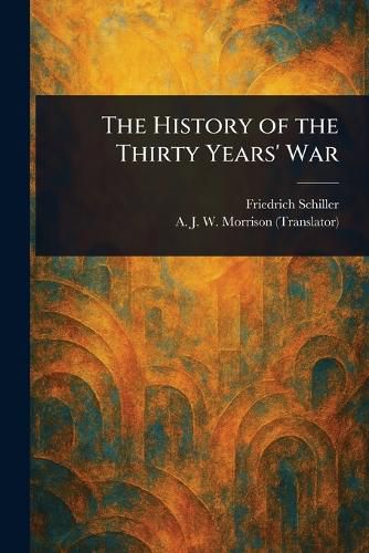 Cover image for The History of the Thirty Years' War