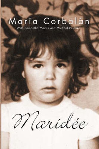 Cover image for Maridee: The Memoirs of Maria Haydee Corbalan