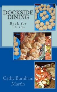 Cover image for Dockside Dining: Back for Thirds: Back for Thirds