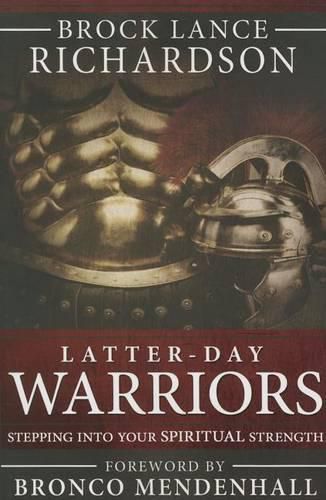 Cover image for Latter-Day Warrior: Stepping Into Your Spiritual Strength