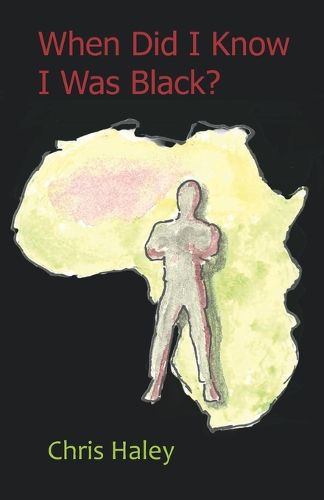 Cover image for When Did I Know I Was Black?