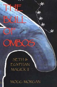 Cover image for Bull of Ombos: Seth & Egyptian Magick, Volume 2