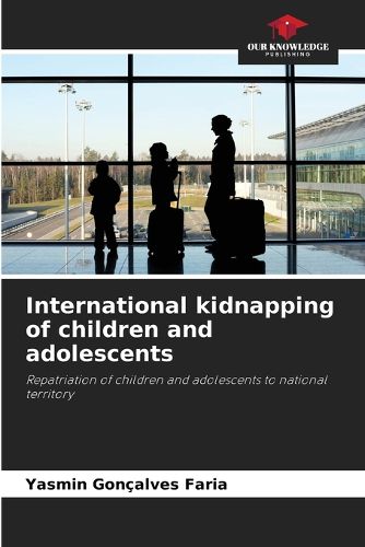 International kidnapping of children and adolescents