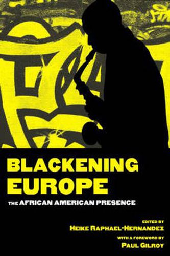 Cover image for Blackening Europe: The African American Presence