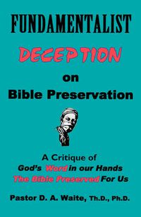 Cover image for Fundamentalist Deception on Bible Preservation