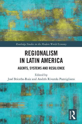 Cover image for Regionalism in Latin America: Agents, Systems and Resilience