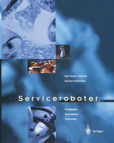 Cover image for Serviceroboter: Produkte, Szenarien, Visionen