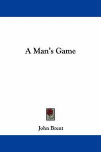 Cover image for A Man's Game