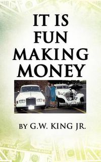 Cover image for It Is Fun Making Money