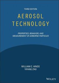 Cover image for Aerosol Technology: Properties, Behavior, and Measurement of Airborne Particles