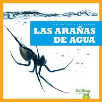 Cover image for Las Aranas de Agua (Water Spiders)