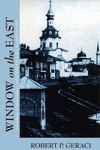 Cover image for Window on the East: National and Imperial Identities in Late Tsarist Russia