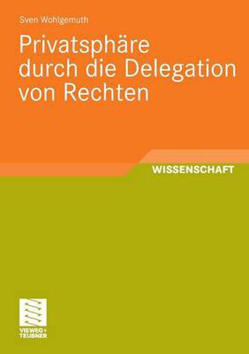Cover image for Privatsphare Durch Die Delegation Von Rechten