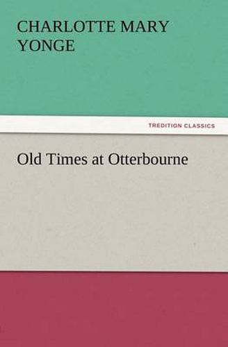 Cover image for Old Times at Otterbourne