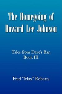 Cover image for The Homegoing of Howard Lee Johnson