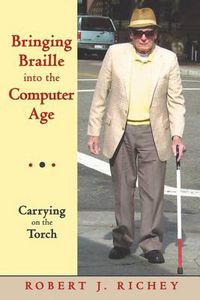 Cover image for Bringing Braille Into the Computer Age