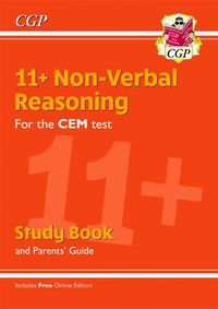 Cover image for 11+ CEM Non-Verbal Reasoning Study Book (with Parents' Guide & Online Edition)