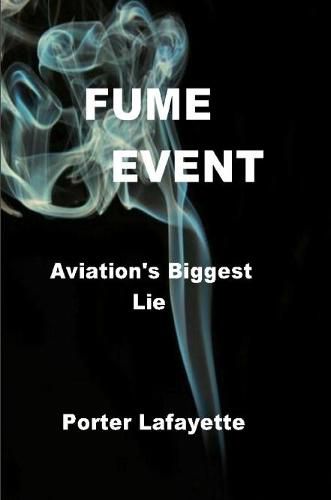 Cover image for Fume Event "Aviation's Biggest Lie"