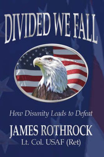 Cover image for Divided We Fall: How Disunity Leads to Defeat