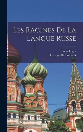 Cover image for Les Racines De La Langue Russe