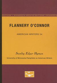 Cover image for Flannery O'Connor - American Writers 54: University of Minnesota Pamphlets on American Writers