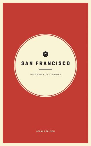 Cover image for Wildsam Field Guides: San Francisco