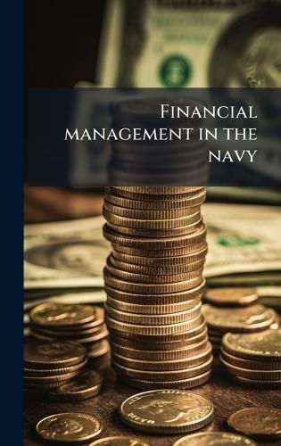 Cover image for Financial management in the navy
