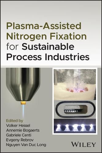 Cover image for Plasma-Assisted Nitrogen Fixation for Sustainable Process Industries