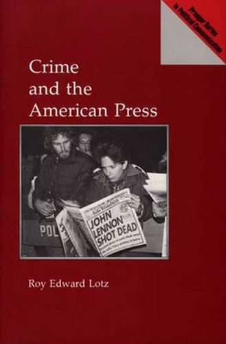 Cover image for Crime and the American Press