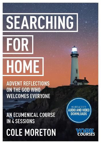 Cover image for Searching for Home: Advent reflections on the God who welcomes everyone