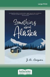 Cover image for Something About Alaska