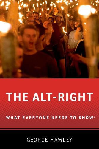 The Alt-Right: What Everyone Needs to Know (R)