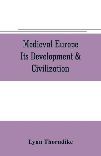 Cover image for Medieval Europe Its Development & Civilization