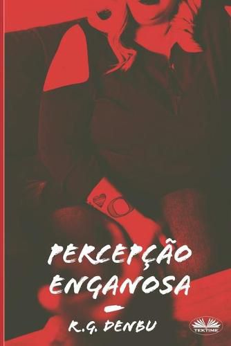 Cover image for Percepcao Enganosa: Fetiches com gordos - ou seja, SSBBW, enchimento, ganho de peso, alimentacao forcada, admirador gordo