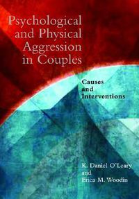 Cover image for Psychological and Physical Aggression in Couples: Causes and Interventions