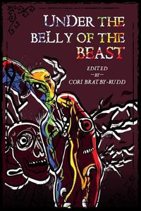 Cover image for Under The Belly of the Beast