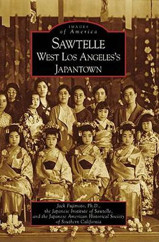 Cover image for Sawtelle: West Los Angeles's Japantown