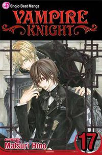 Cover image for Vampire Knight, Vol. 17