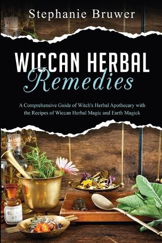 Cover image for Wiccan Herbal Remedies