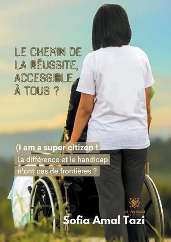 Cover image for Le chemin de la reussite, accessible a tous ?