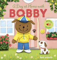 Cover image for A Day at Home with Bobby