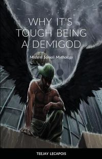 Cover image for Why It's Tough Being A Demigod