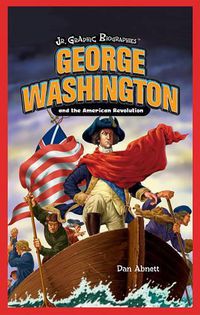 Cover image for George Washington and the American Revolution