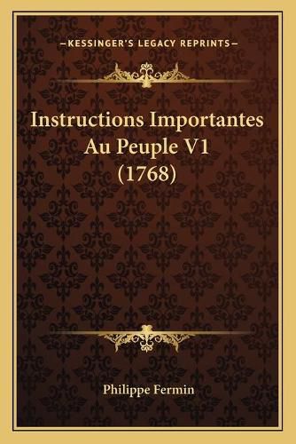 Instructions Importantes Au Peuple V1 (1768)