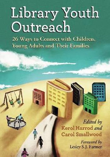 Cover image for Library Youth Outreach: 26 Ways to Connect with Children, Young Adults and Their Families